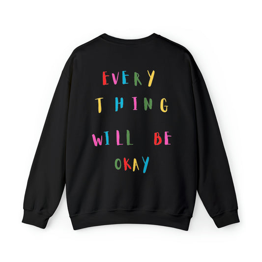 Everything will be okay Crewneck Sweatshirt